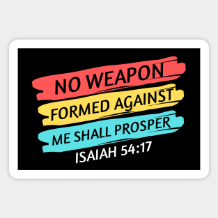 No Weapon Formed Against Me Shall Prosper | Christian Saying Magnet